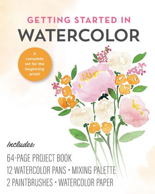 Getting Started in Watercolor Kit: A Complete Set for the Beginning Artist! Includes: 64-Page Project Book, 12 Watercolor Pans, Mixing Palette, 2 Pain