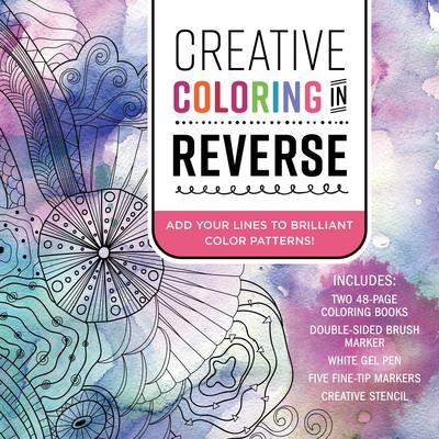 Creative Coloring in Reverse Kit: Add Your Lines to Brilliant Color Patterns! Includes: Two 48-Page Coloring Books, Double-Sided Brush Marker, White G