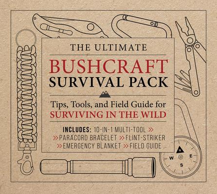 The Ultimate Bushcraft Survival Pack: Tips, Tools, and Field Guide for Surviving in the Wild - Includes: 10-In-1 Multi-Tool, Paracord Bracelet, Flint-