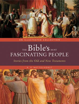 The Bible's Most Fascinating People: Stories from the Old and New Testaments Subscription