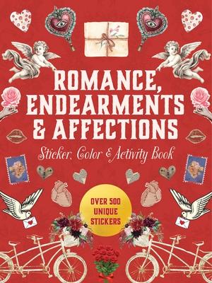 Romance, Endearments & Affections Sticker, Color & Activity Book: Over 500 Unique Stickers Subscription