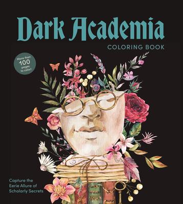 Dark Academia Coloring Book: Capture the Eerie Allure of Scholarly Secrets Subscription