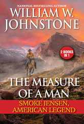 The Measure of a Man: Smoke Jensen, American Legend Subscription