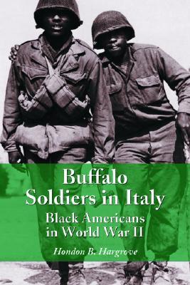 Buffalo Soldiers in Italy: Black Americans in World War II