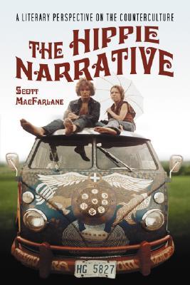 The Hippie Narrative: A Literary Perspective on the Counterculture