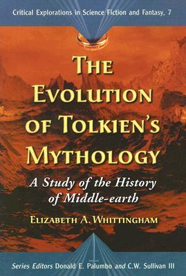 The Evolution of Tolkien's Mythology: A Study of the History of Middle-earth