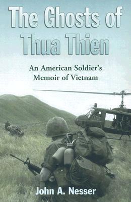 The Ghosts of Thua Thien: An American Soldier's Memoir of Vietnam