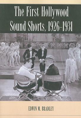 The First Hollywood Sound Shorts, 1926-1931