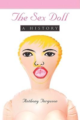 The Sex Doll: A History