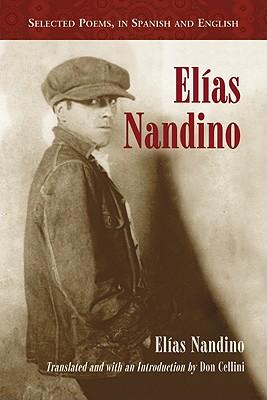 Elias Nandino: Selected Poems, in Spanish and English