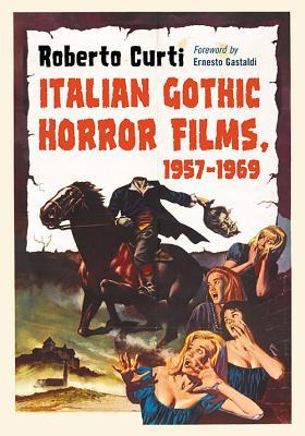 Italian Gothic Horror Films, 1957-1969