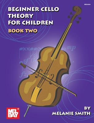 Mel Bay Presents Beginner Cello Theory for Children, Book 2