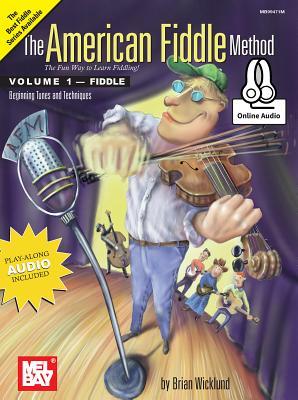 The American Fiddle Method Volume 1