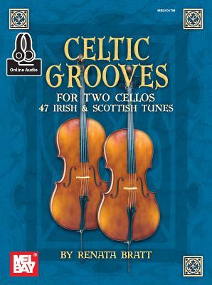 Celtic Grooves for Two Cellos: 47 Irish and Scottish Tunes Subscription