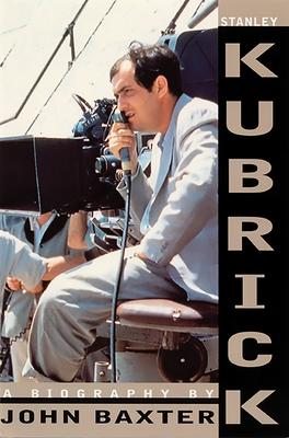 Stanley Kubrick: A Biography