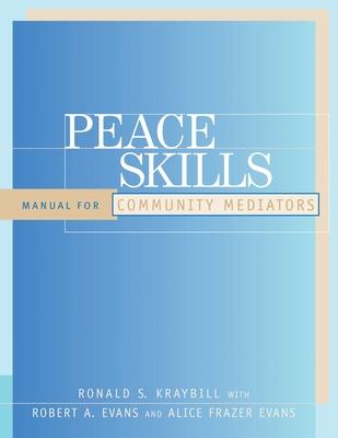 Peace Skills: Manual for Community Mediators