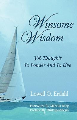 Winsome Wisdom: 366 Thoughts to Ponder and to Live