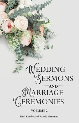 Wedding Sermons & Marriage Ceremonies Vol 2