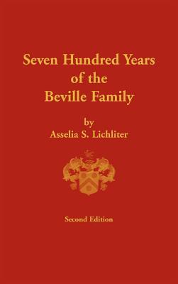 Seven Hundred Years of the Beville Family