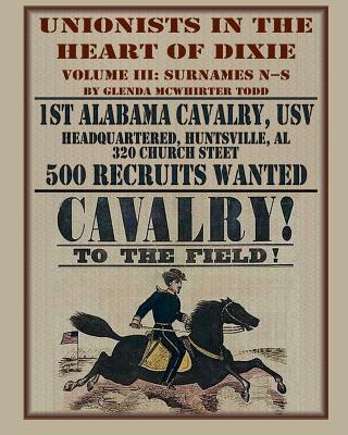 Unionists in the Heart of Dixie: 1st Alabama Cavalry, USV, Volume III Subscription