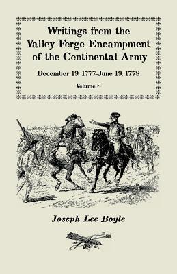 Writings from the Valley Forge Encampment of the Continental Army: December 19, 1777-June 19, 1778, Volume 8, "called to the unpleasing task of a Sold