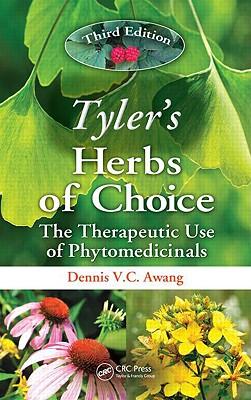 Tyler's Herbs of Choice: The Therapeutic Use of Phytomedicinals, Third Edition