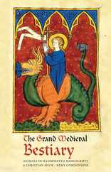 The Grand Medieval Bestiary (Dragonet Edition): Animals in Illuminated Manuscripts Subscription