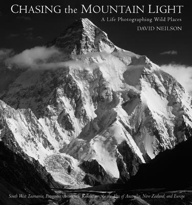 Chasing the Mountain Light: A Life Photographing Wild Places