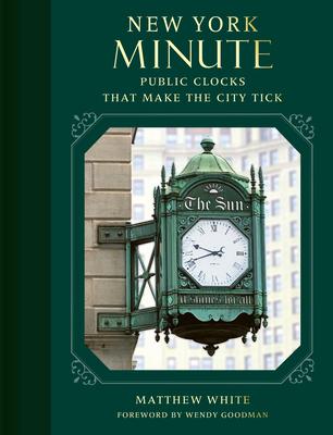 New York Minute: Public Clocks That Make the City Tick Subscription