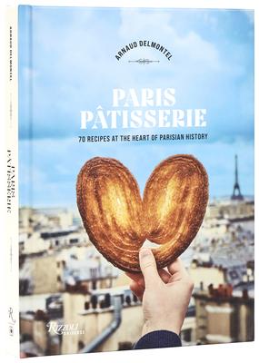 Paris Patisserie: 70 Recipes at the Heart of Parisian History Subscription