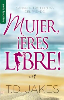 Mujer, Eres Libre! - Serie Favoritos