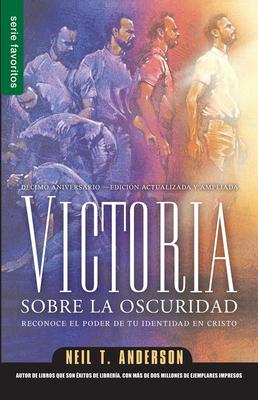 Victoria Sobre La Oscuridad - Serie Favoritos: Reconoce El Poder de Tu Identidad En Cristo