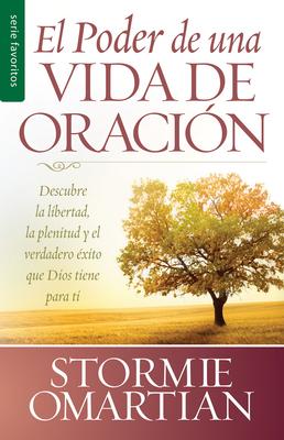 El Poder de Una Vida de Oracin - Serie Favoritos