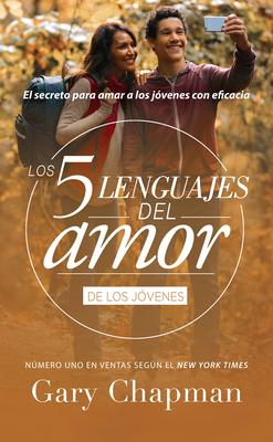 Los 5 Lenguajes del Amor Para Jvenes (Revisado)