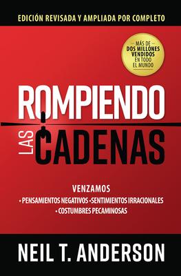 Rompiendo Las Cadenas, Edicin Ampliada Y Revisada