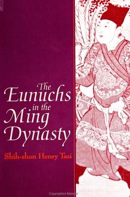 The Eunuchs in the Ming Dynasty