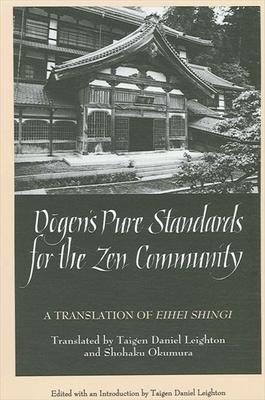 D&#333;gen's Pure Standards for the Zen Community: A Translation of Eihei Shingi