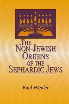 The Non-Jewish Origins of the Sephardic Jews