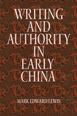 Writing and Authority in Early China