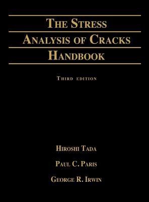 Stress Analysis of Cracks Handbook