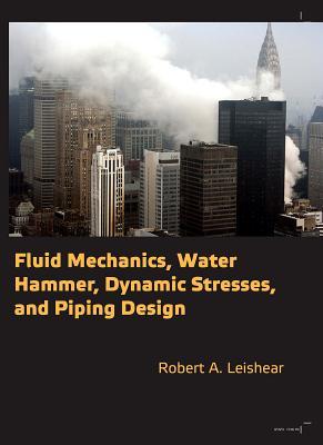 Fluid Mechanics, Water Hammer, Dynamic Stresses and Piping Design Subscription