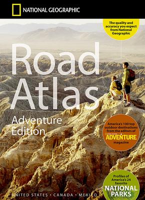 National Geographic Road Atlas 2025: Adventure Edition [United States, Canada, Mexico]