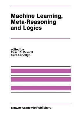 Machine Learning, Meta-Reasoning and Logics