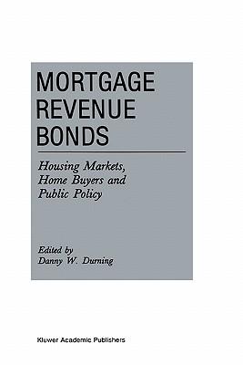 Mortgage Revenue Bonds: Housing Markets, Home Buyers and Public Policy Subscription