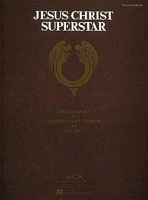 Jesus Christ Superstar: A Rock Opera