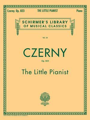 Little Pianist, Op. 823 (Complete): Schirmer Library of Classics Volume 54 Piano Solo