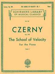 School of Velocity, Op. 299 - Book 1: Schirmer Library of Classics Volume 162 Piano Technique Subscription