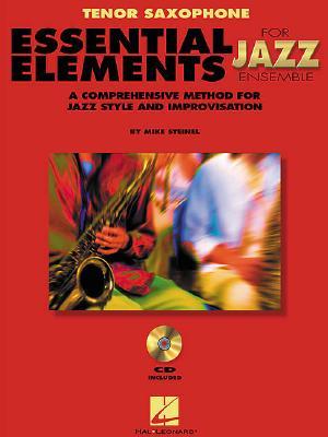 Essential Elements for Jazz Ensemble a Comprehensive Method for Jazz Style and Improvisation