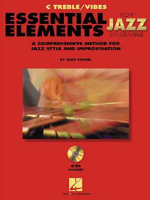 Essential Elements for Jazz Ensemble a Comprehensive Method for Jazz Style and Improvisation