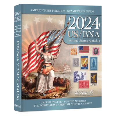 Us/Bna Stamp Catalog 2024: United States, United Nations, U.S. Posessions, British North America